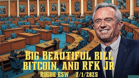 Big Beautiful Bill, $Bitcoin Adoption Slowing, RFK Jr. Shocking Revelations!