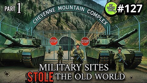 Military Sites STOLE the Old World Pt 1 | My Lunch Break