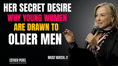 Truth About Why Young Women Are Attracted to Older Men Psychology of Age-Gap Relations |Esther Perel