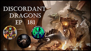 Discordant Dragons 181 w Kizza, Fat Dave, and News Fist