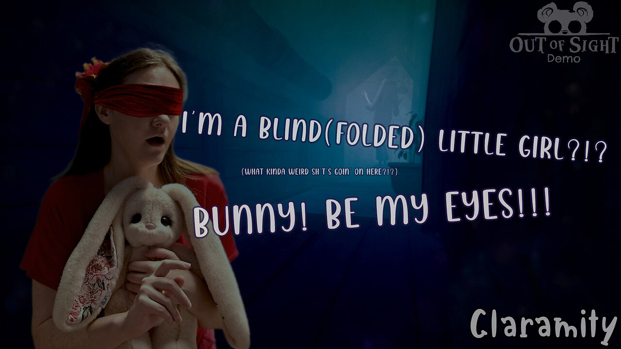 Playing As A Blind(folded) Child! [Let’s Play: Out Of Sight, Part 1 (DEMO)]