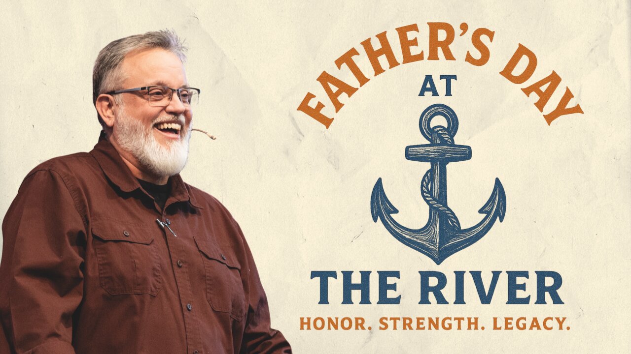 Father's Day Sunday | Pastor Deane Wagner