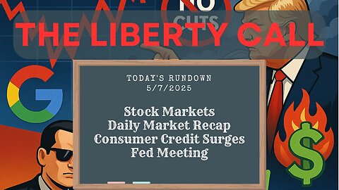 Liberty Call for 5/7/2025