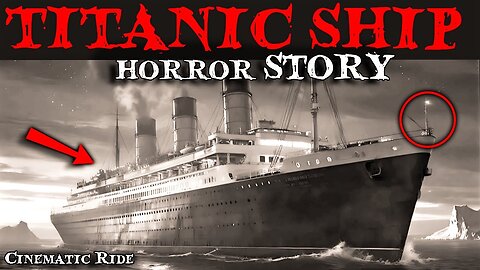 Titanic Ghost Ship Horror | The Night of Terror Before It Sank