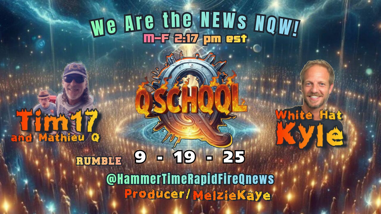 Q SCHQQL 9/19/25 / Enemy of the PEOPLE