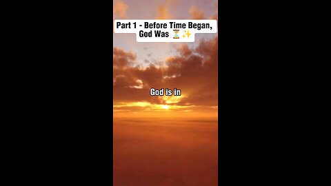 The God Who Was Before Time — Eternal, Triune, All-Sufficient