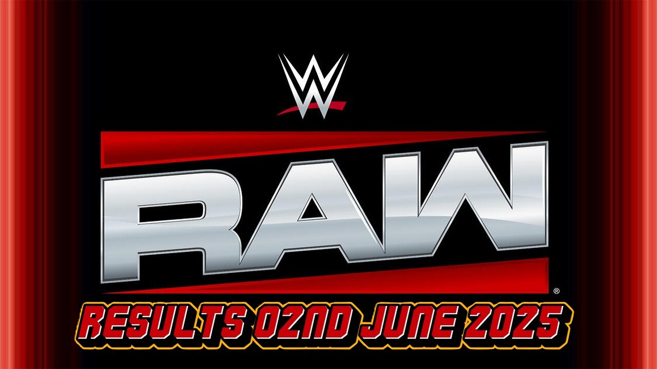WWE Raw Results 02nd June 2025