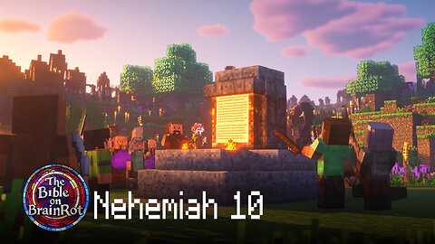 Nehemiah 10 – The Covenant is Renewed | The Bible on BrainRot