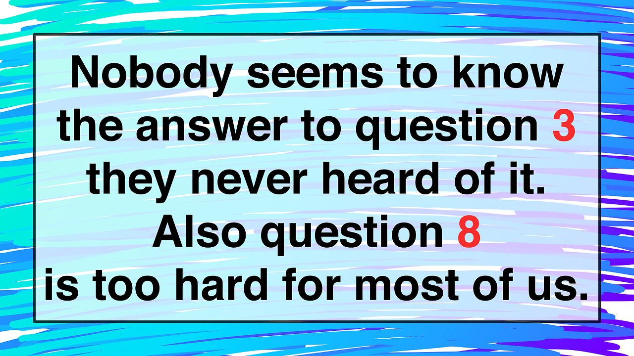 Have you heard of these two questions?