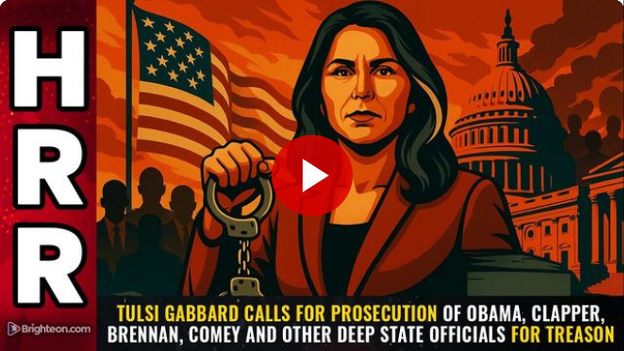 Tulsi Gabbard calls for PROSECUTION of Obama, Clapper, Brennan, Comey and others...