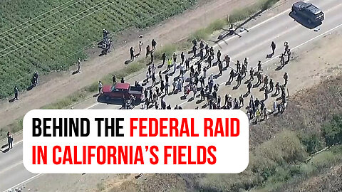 Behind the federal raid in California’s fields