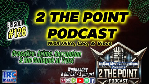 2 The Point Podcast #126 - Crossfire: Crime, Corruption & the Collapse of Trust