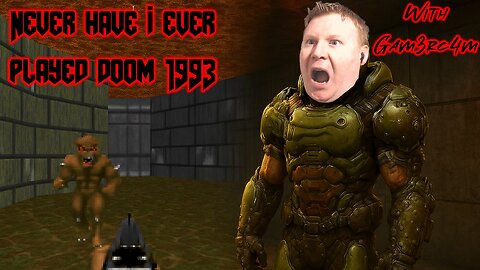 The Only Thing They Fear Is Us! – Never Have I Ever Played: DOOM 1993 – Ep 2