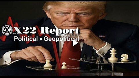 X22Report: - Countries Are On Notice, End Of The Old Guard