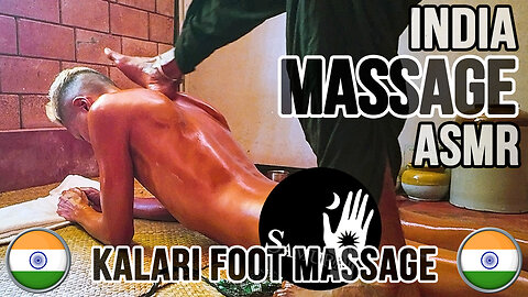Massage ASMR 4K | India's Ayurveda Kalari Foot Massage / Kerala India 