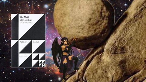 Story Time with Zay! [The Myth of Sisyphus by Albert Camus]PT3