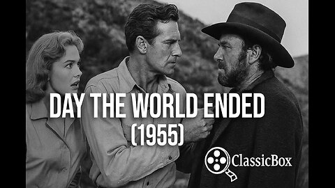 Day the World Ended (1955) ☢️ Full Movie [VO – Classic Sci-Fi] ClassicBox Films