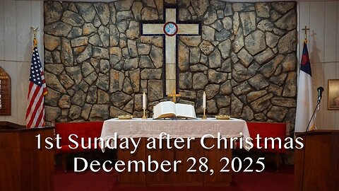 1st Sunday after Christmas - December 28, 2025