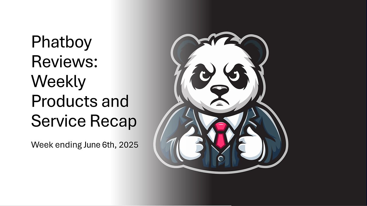 Phatboy Reviews: Weekly Products and Service Recap