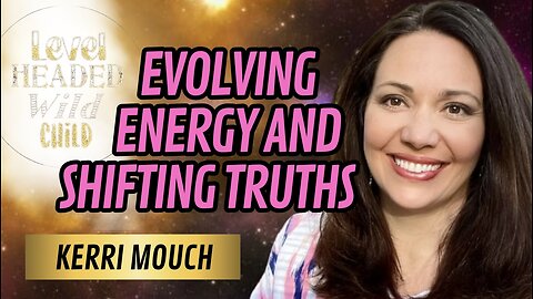 KERRI MOUCH:THE ILLUSION OF OBJECTIVITY, RELEASING FEAR, RABBIT HOLES & THE ACCELERATING SHIFT (#64)