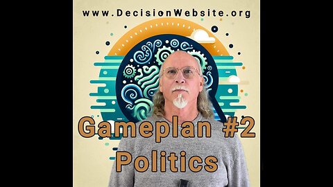 Gameplan #2 - Politics