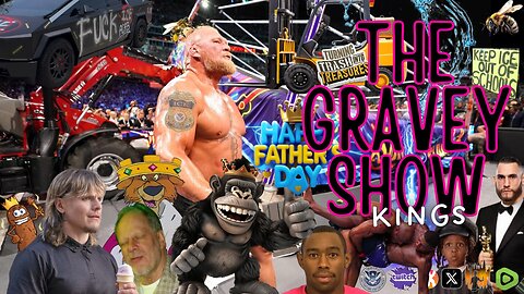 The Gravey Show: Episode 152 - Kings