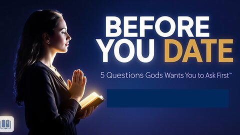 Unlock God’s Guidance: 5 Questions for Your Dating Journey!