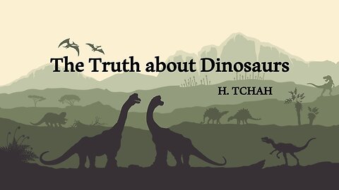 The Truth about Dinosaurs 공룡에 관한 진실