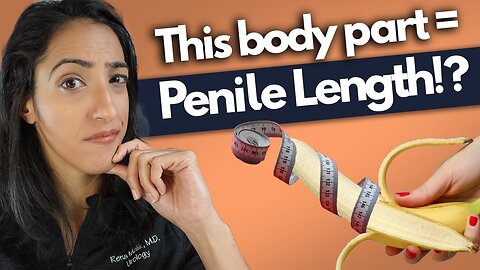 You'll never believe this! A bigger **** = a longer penis?!