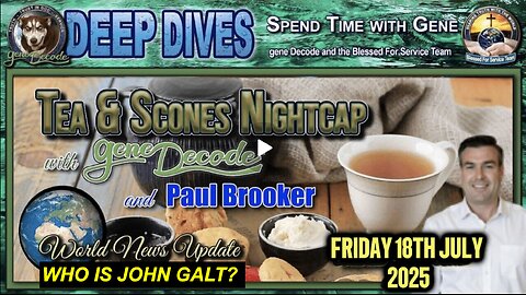 TEA & SCONES WITH GENE DECODE & PAUL BROOKER. OBAMA GOING DOWN. MORE ON TX FLOODS