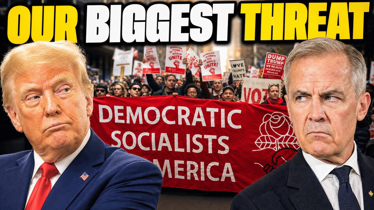 Trump Is Finishing 1776 — Why Mark Carney and the DSA Want Him Gone