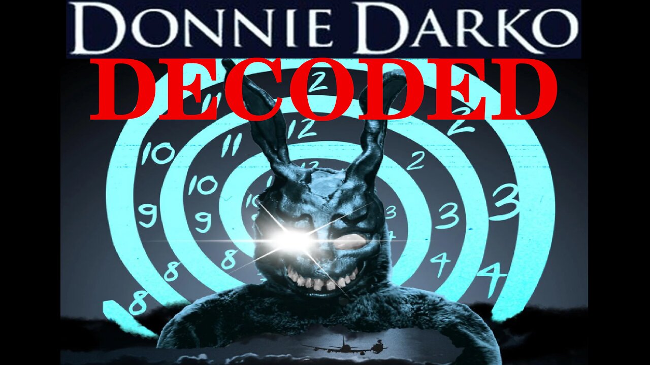 🩻🔻🗝 Donnie Darko: Decoded ▪️ Trump, 911, Antichrist, Predictive Programming, Twin Towers