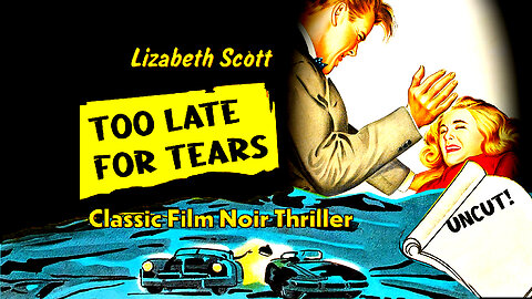 Too Late for Tears (1949) Full Movie | IN COLOR✨| Noir | Crime | Drama