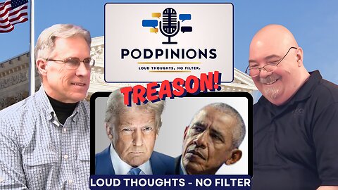 🎙️ Episode 11 - Treason! Trump Says the Quiet Part Out Loud