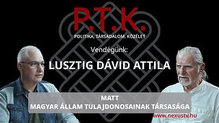 MATT - MAGYAR ÁLLAM TULAJDONOSAINAK TÁRSASÁGA, Vendégünk: Lusztig Dávid Attila