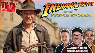 DRINK & DRAW with a MOVIE | INDIANA JONES AND THE TEMPLE OF DOOM (1984)