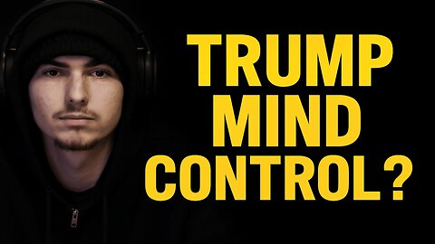 The Casey Experience #3 - Does Trump Control Your Mind?