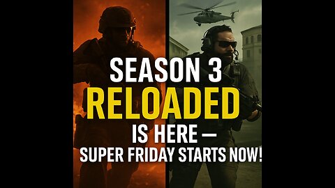 Season 3 Reloaded Is Here – Super Friday Starts NOW!