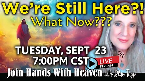 We Are Still Here!? WHAT NOW??? Blue Tapp LIVE!