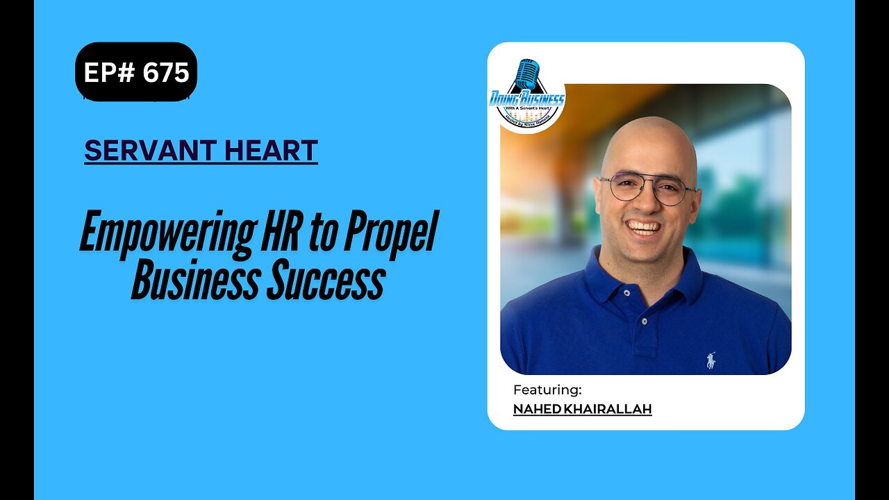 Empowering HR to Propel Business Success with Nahed Khairallah