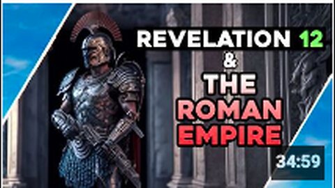 "Revelation 12 and the Roman Empire - An In-depth Analysis"