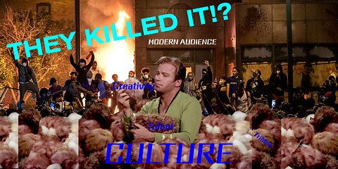 CULTURE'S DEAD JIM!!!
