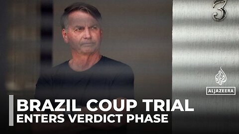 Trial of Brazil’s Bolsonaro enters verdict phase over alleged coup plot