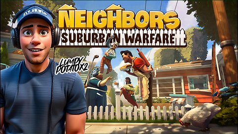 Welcome Neighbors: Suburban Warfare - #RumbleGaming