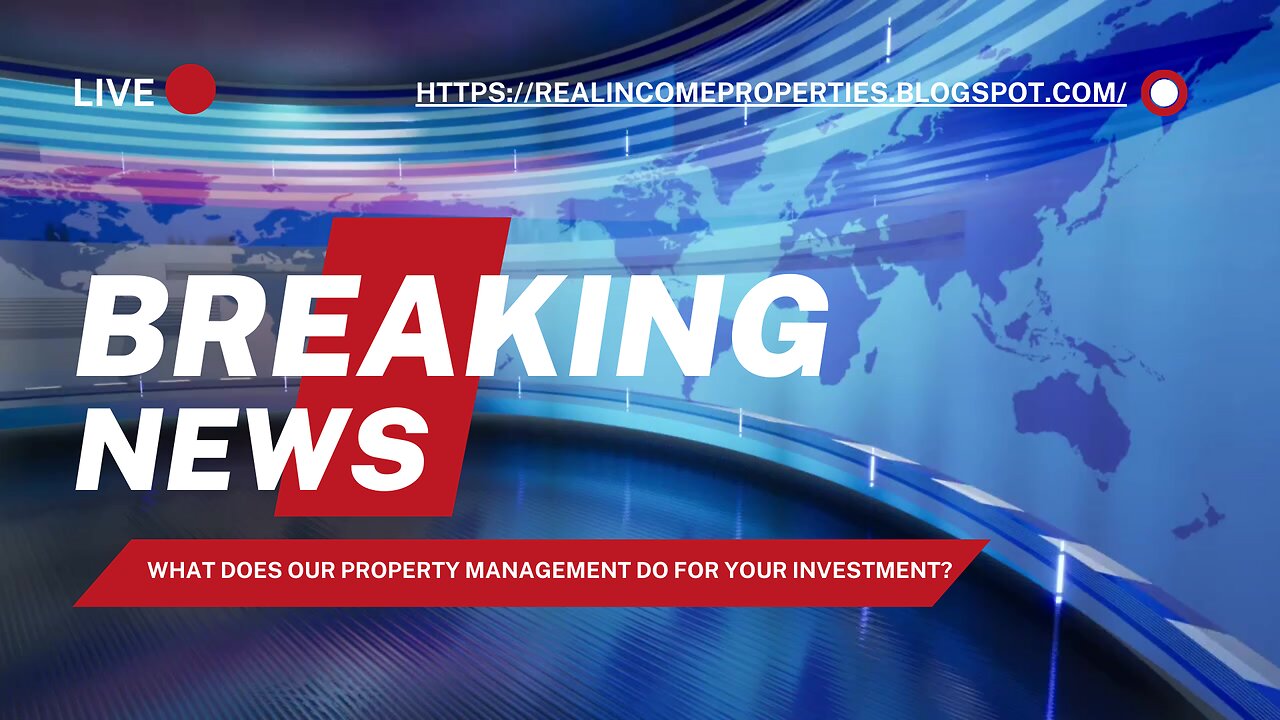 What Does our Property Management Do for your Investment?