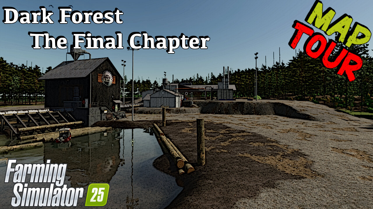Map Tour | Dark Forest The Final Chapter | Farming Simulator 25