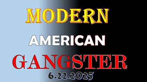 Modern American Gangster - News & Current Events 6.22.2025