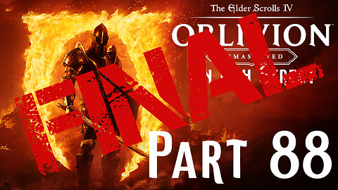 The Champion of Cyrodiil | Oblivion Remastered Part FINAL