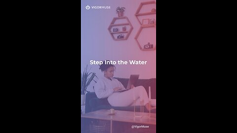Step Into the Water