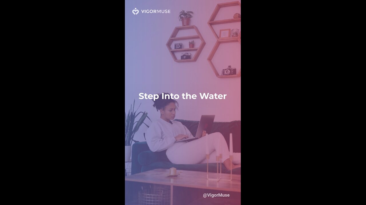 Step Into the Water